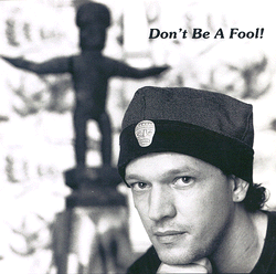 Don't Be a Fool!
